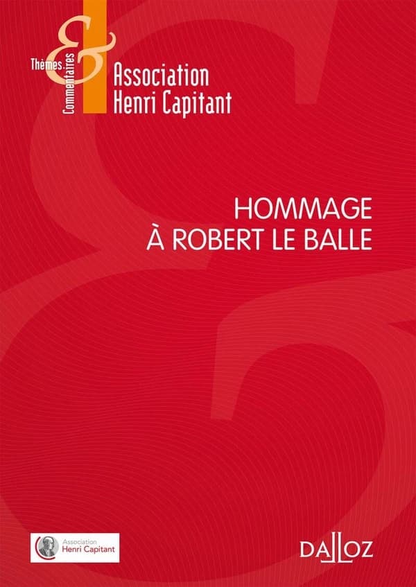 Hommage à Robert Le Balle : [actes de la journée en hommage à Robert Le Balle organisée à Laval, le 6 novembre 2015]