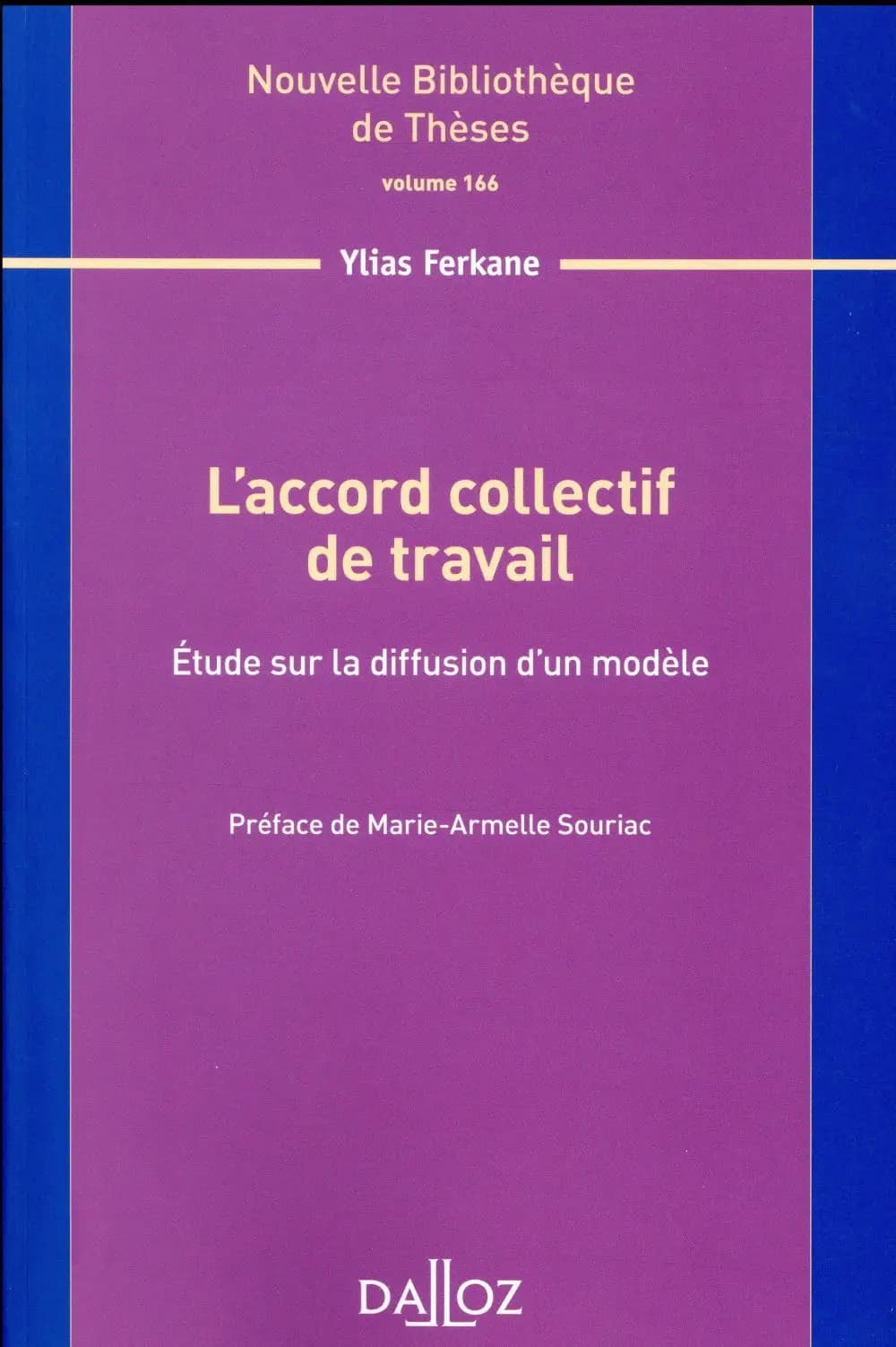 L'accord collectif de travail : étude sur la diffusion d'un modèle