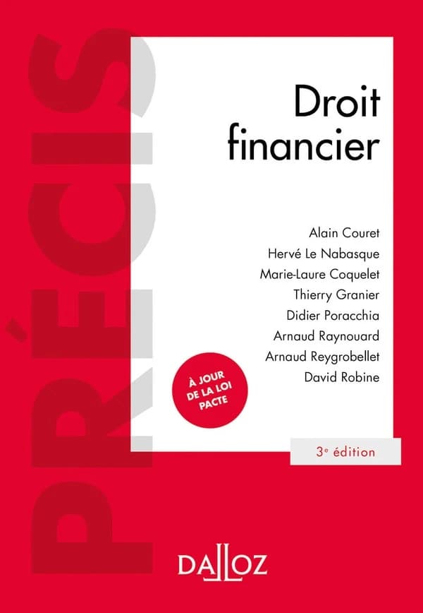 Droit financier (3e éd., 2019, à jour de la loi Pacte) Alain Couret,... Hervé Le Nabasque,... Marie-Laure Coquelet,... [et al.]