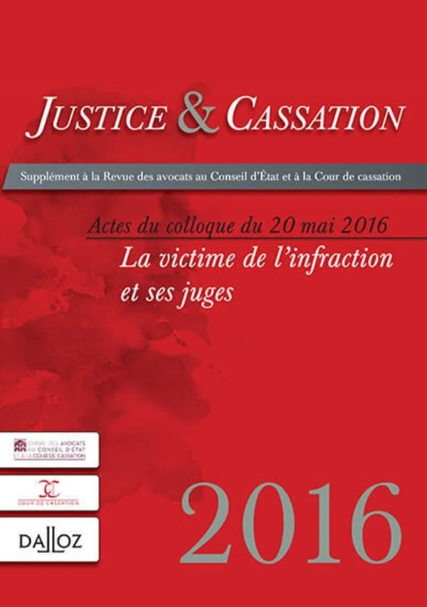 Justice et cassation : publication des actes du colloque du 20 mai 2016