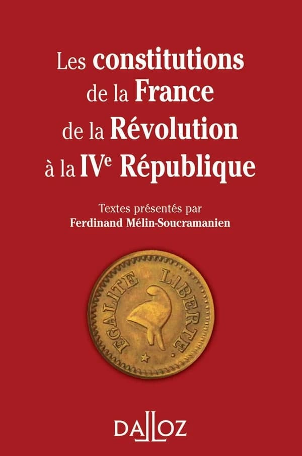 Les constitutions de la france de la revolution a la ive republique. reimpression