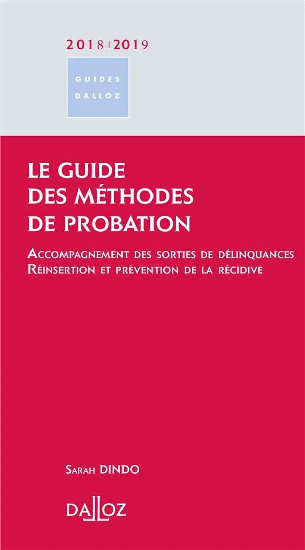 Guide des méthodes de probation ([Éd.] 2018-2019) Sarah Dindo