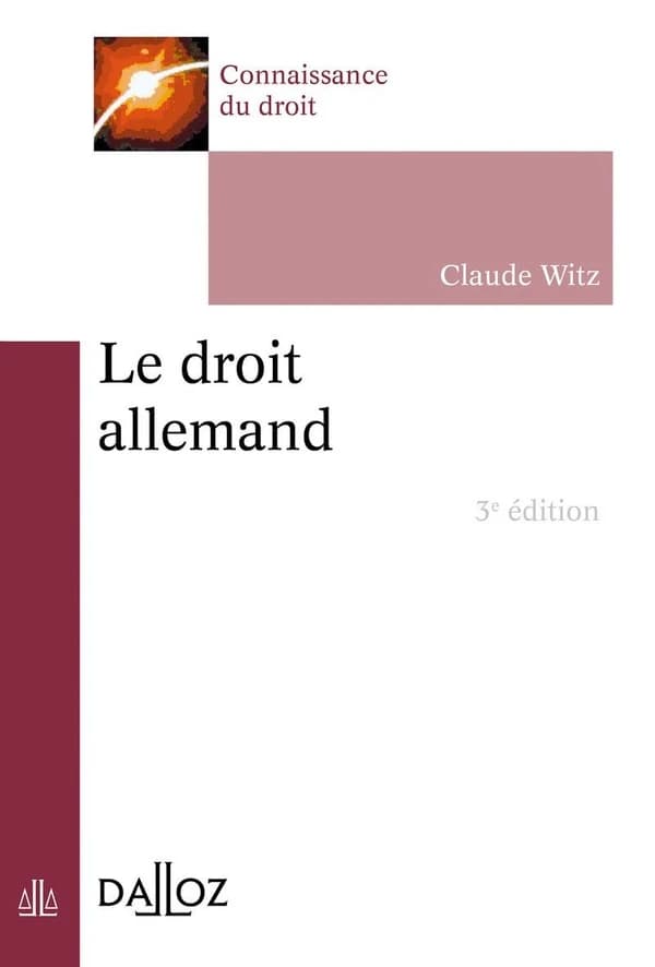 Le droit allemand (3e éd. 2018) Claude Witz,...