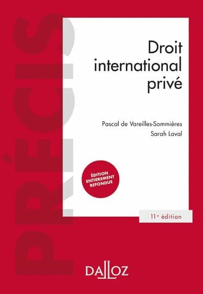 Droit international privé (11e éd., 2023, entièrement refondue) Pascal de Vareilles-Sommières,... Sarah Laval,...