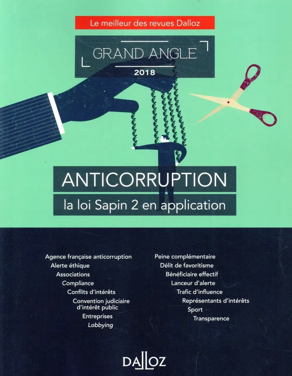 Anticorruption, la loi Sapin 2 en application (Éd. 2018) coordination éditoriale, Maud Léna et Erwan Royer