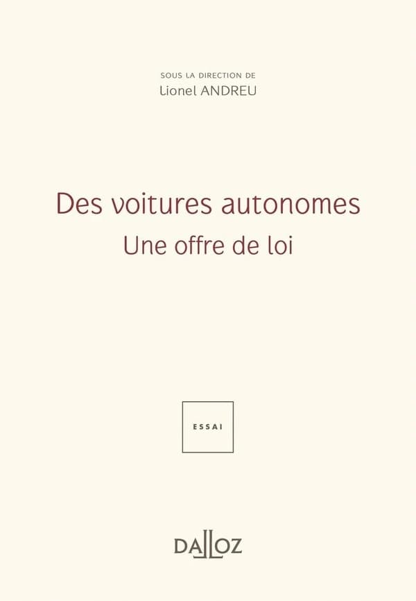 Des voitures autonomes : Une offre de loi