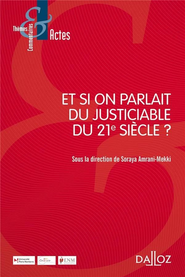 Et si on parlait du justiciable du XXIe siècle ?
