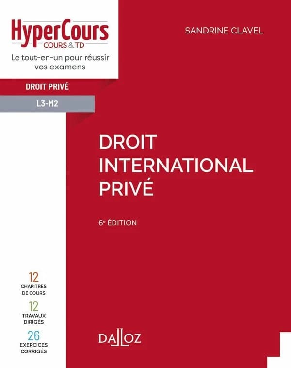 Droit international privé (6e éd., 2021) Sandrine Clavel,...