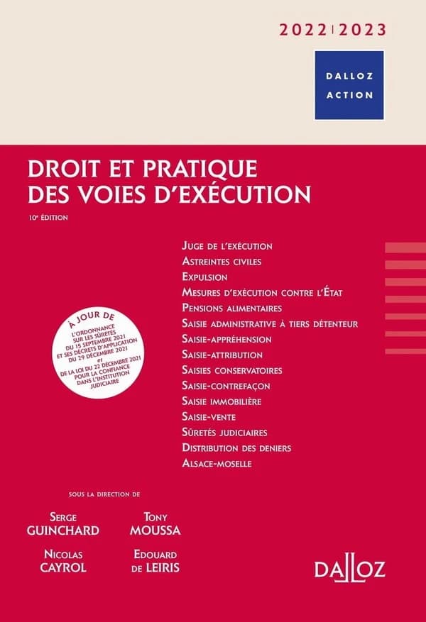 Droit et pratique des voies d'exécution (10e éd., à jour au 1er janvier 2022) sous la direction de Serge Guinchard, Tony Moussa, Nicolas Cayrol... [et al.]