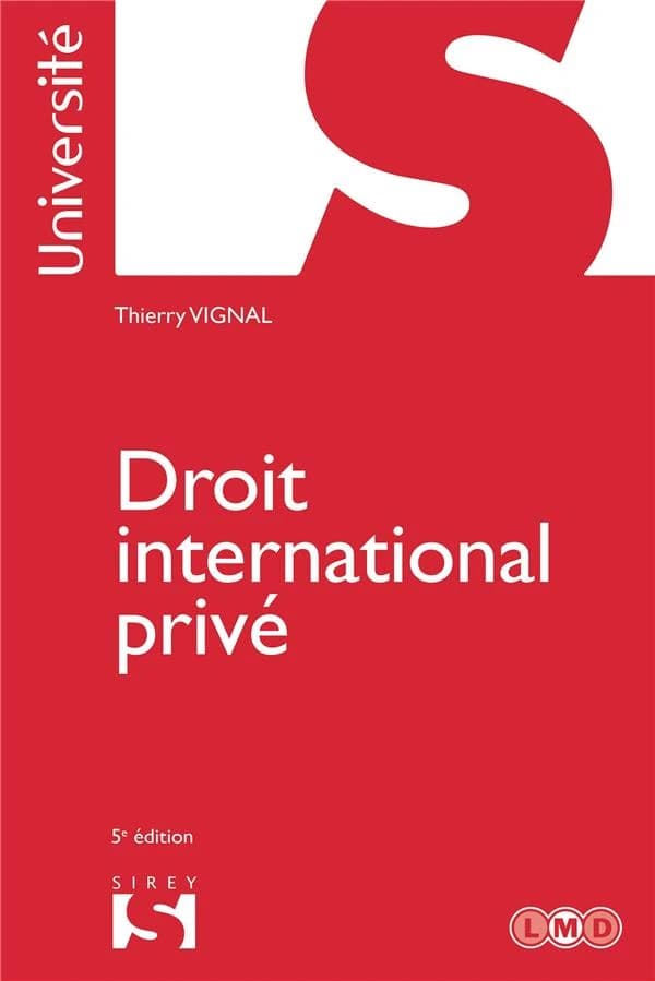 Droit international privé (5e éd., 2021) Thierry Vignal,...