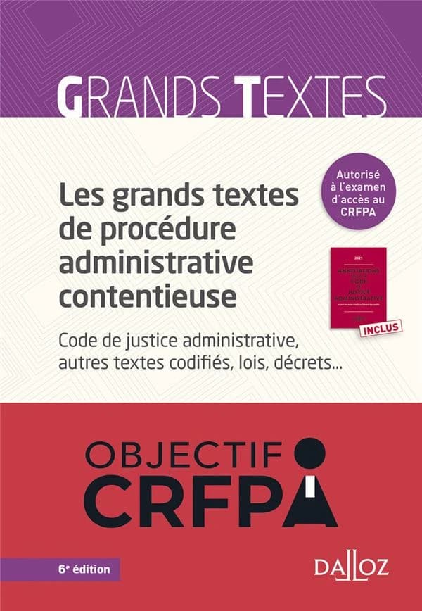 Les grands textes de procédure administrative contentieuse (6e éd.) textes présentés par Paul Cassia,...