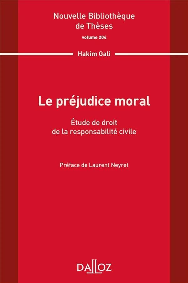 Le préjudice moral : étude de droit de la responsabilité civile