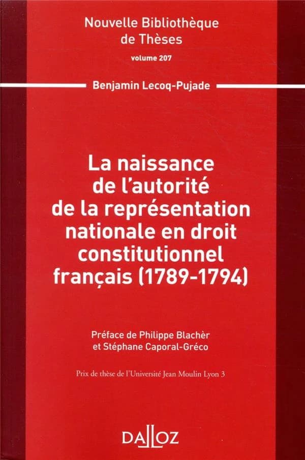 La naissance de l'autorité de la représentation nationale en droit constitutionnel français, 1789-1794