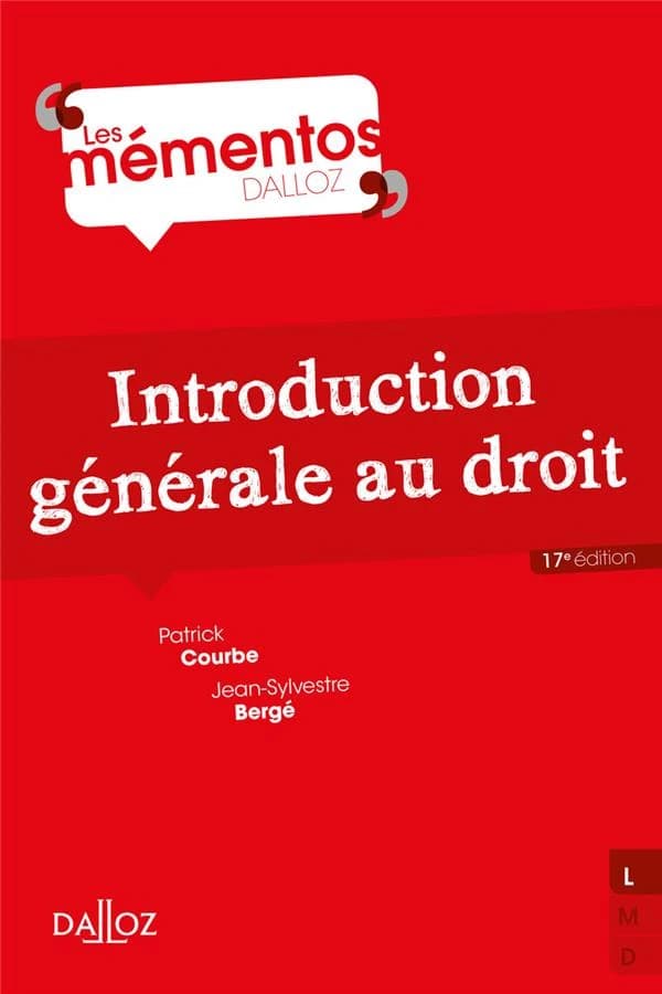 Introduction générale au droit (17e éd.) Patrick Courbe,... Jean-Sylvestre Bergé,...