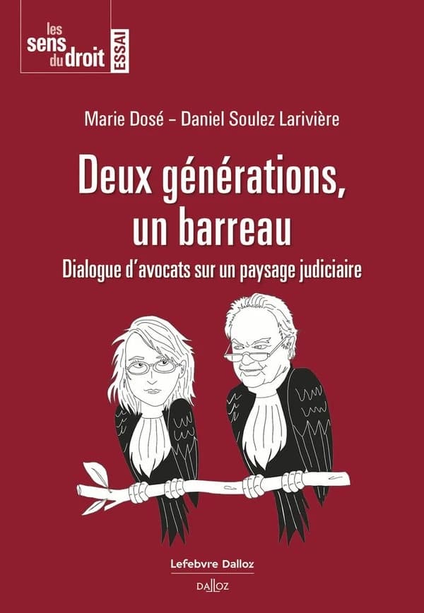 Deux générations, un barreau: dialogue d'avocats sur un paysage judiciaire
