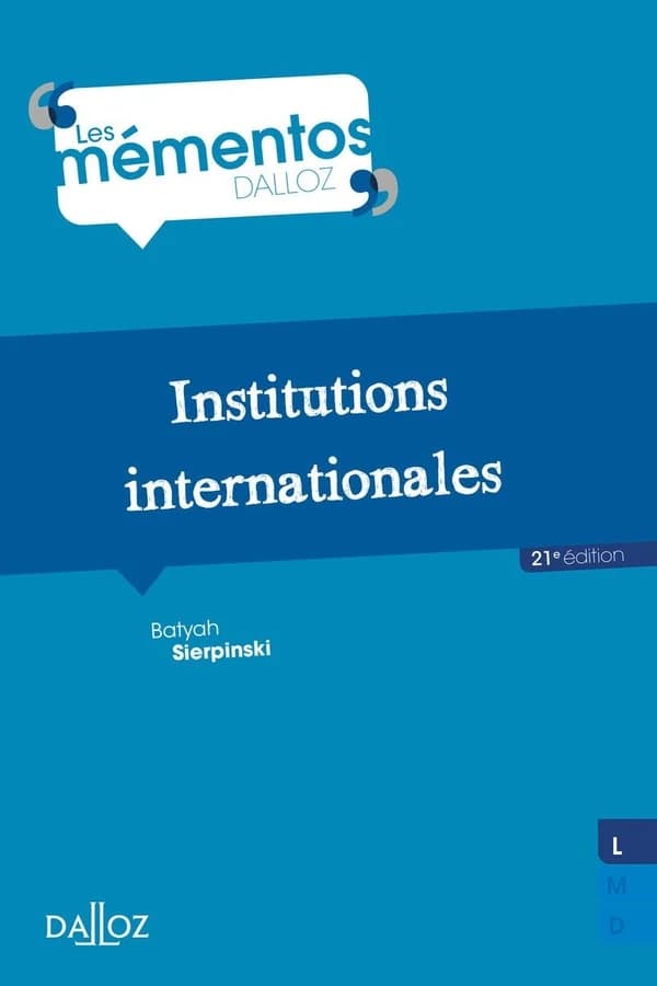 Institutions internationales (21e édition) Batyah Sierpinski,...