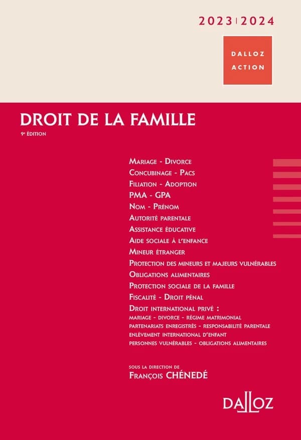 Droit de la famille (9e éd. à jour au 30 septembre 2022) sous la direction de François Chénedé