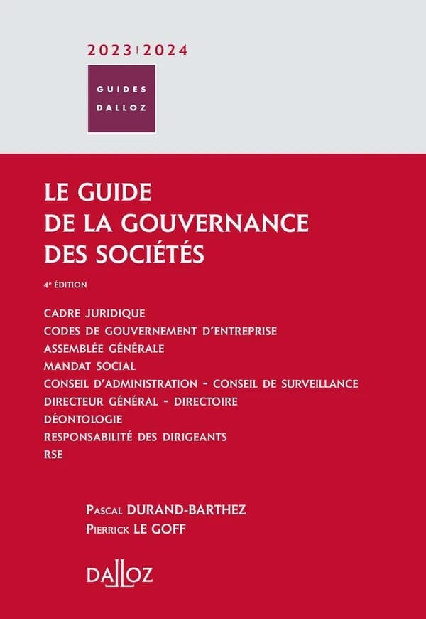 Le guide de la gouvernance des sociétés (4e éd.) Pascal Durand-Barthez,... Pierrick Le Goff,...