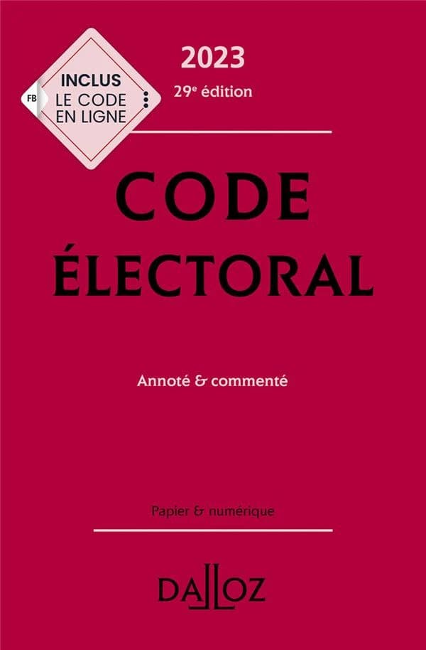 Code électoral : annoté & commenté (29e éd., 2023)