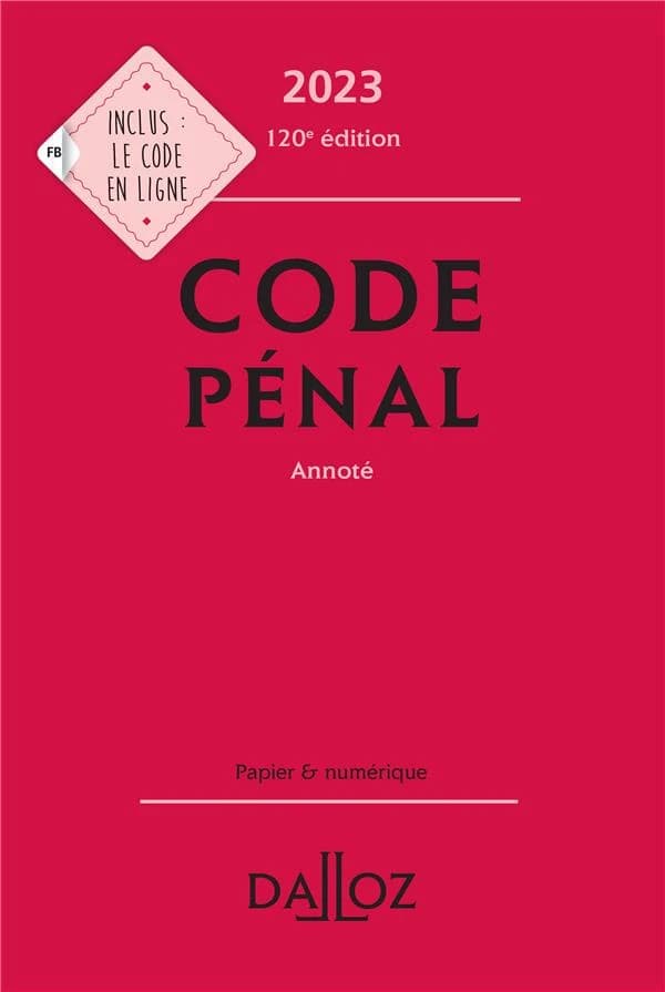 Code pénal : annoté (120e éd., 2023)