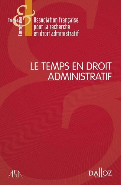 Le temps en droit administratif