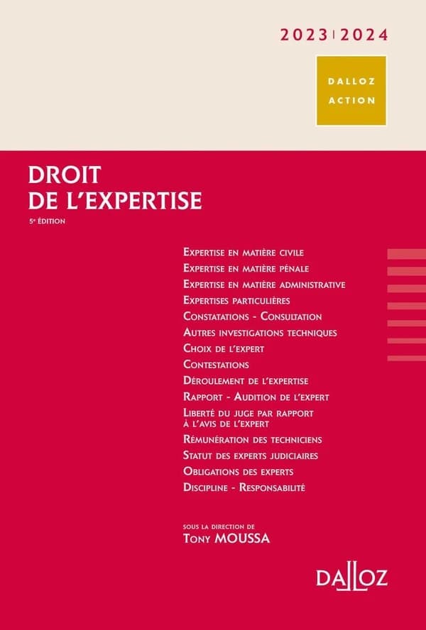 Droit de l'expertise (5 éd., à jour au 1er septembre 2022) sous la direction de Tony Moussa ; [avec les contributions de] Frédéric Arbellot, Marie-Laure Belaval, Jean-Luc Fournier... [et al.]