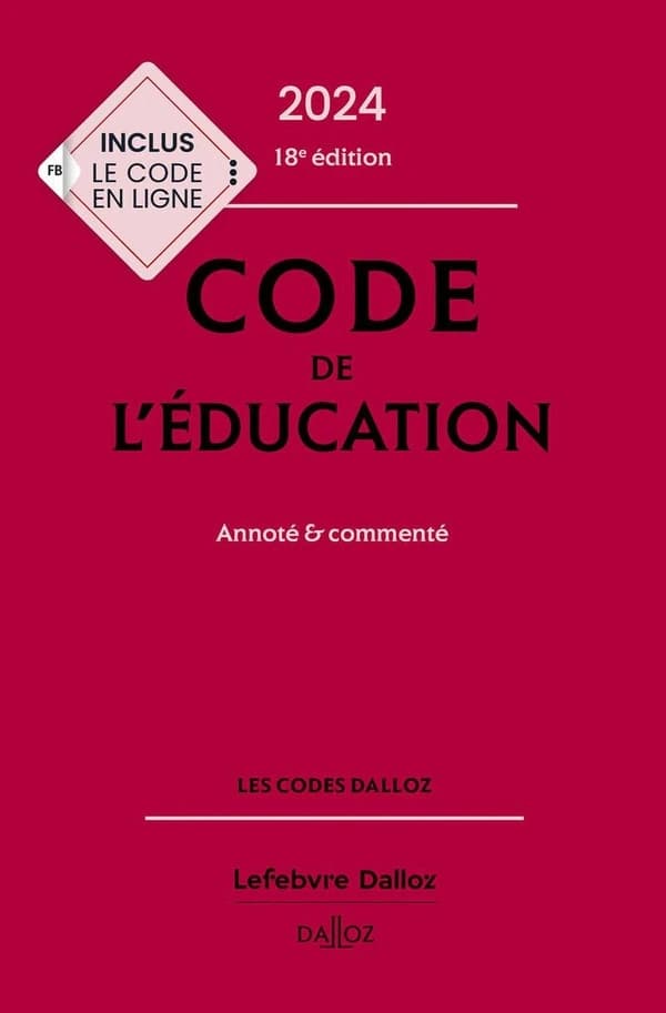 Code de l'éducation : annoté & commenté (18e éd., 2024)