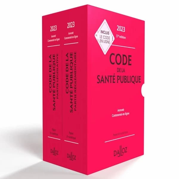 Code de la santé publique : annoté, commenté en ligne (37e éd., 2023)
