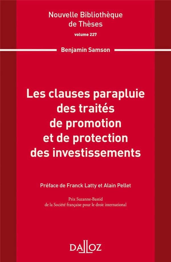 Les clauses parapluie des traités de promotion et de protection des investissements