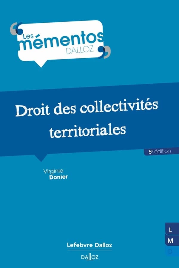 Droit des collectivités territoriales (5e éd.) Virginie Donier,...