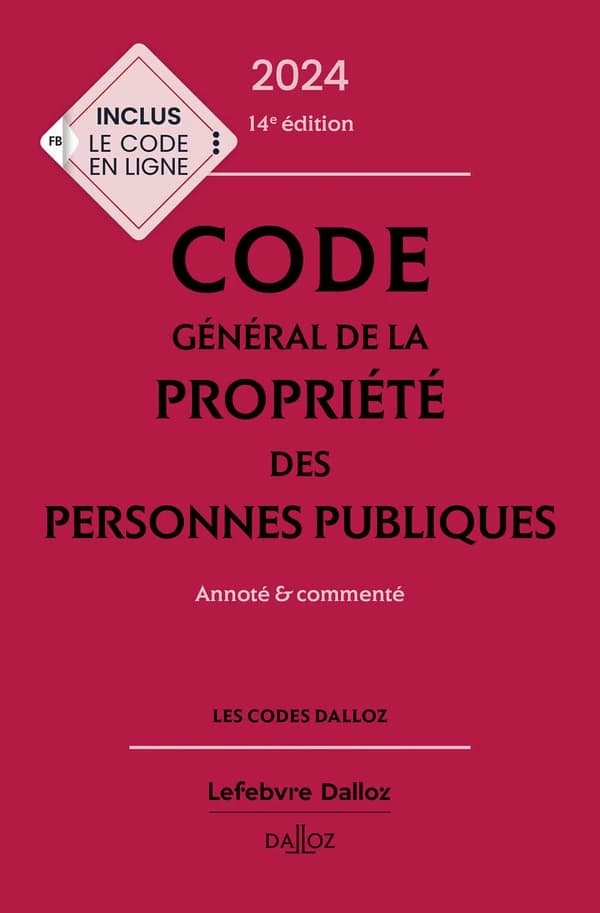 Code général de la propriété des personnes publiques : annoté & commenté (14e éd., 2024)