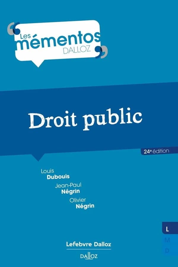 Droit public (24e éd., 2024) Louis Dubouis,... Jean-Paul Négrin,... Olivier Négrin,...