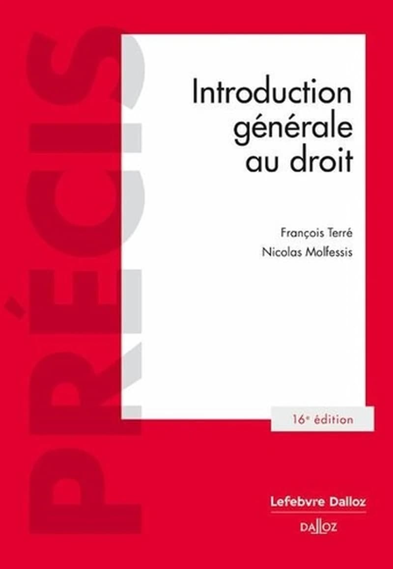 Introduction générale au droit (16e éd., 2024) François Terré,... Nicolas Molfessis,...