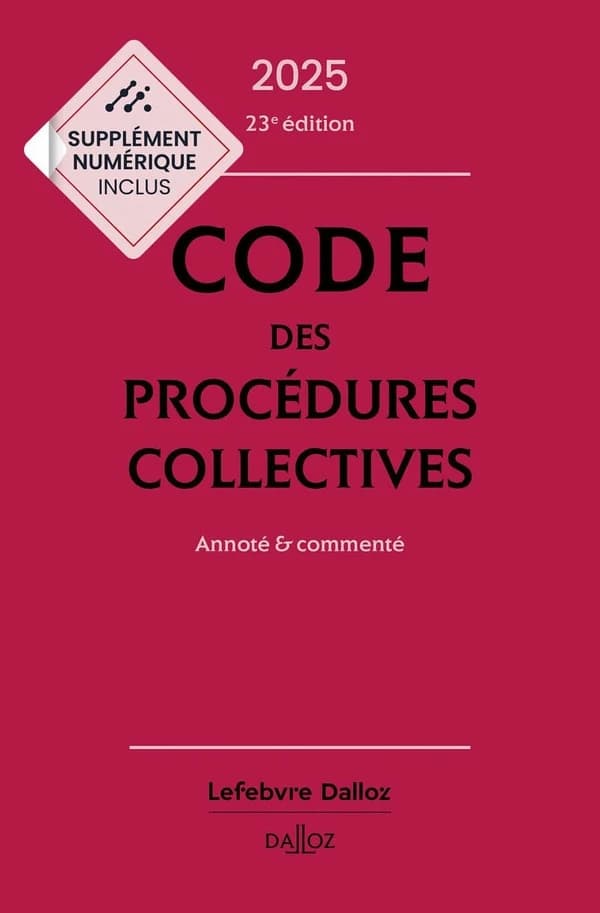 Code des procédures collectives : annoté & commenté (23e éd., 2025)