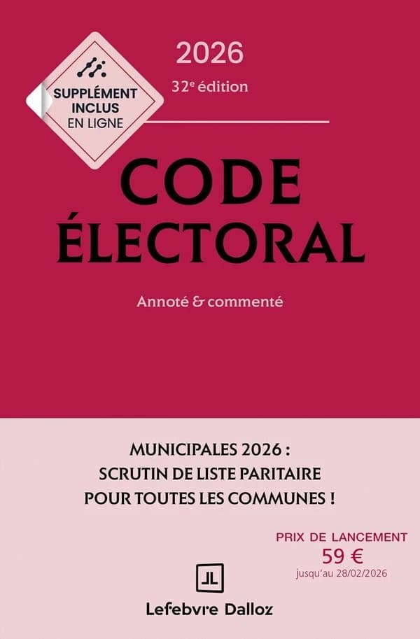 Code électoral : annoté & commenté (32e éd., 2026)