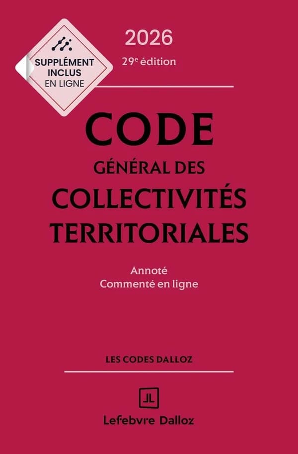 Code général des collectivités territoriales : annoté et commenté en ligne