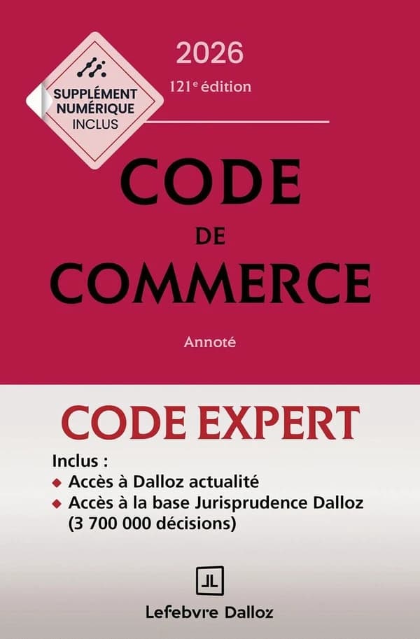 Code de commerce ; Annoté (édition 2026) (121e édition)