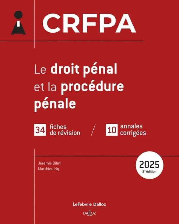 Le droit pénal et la procédure pénale (2e éd.) Jérémie Dilmi,... Matthieu Hy,...