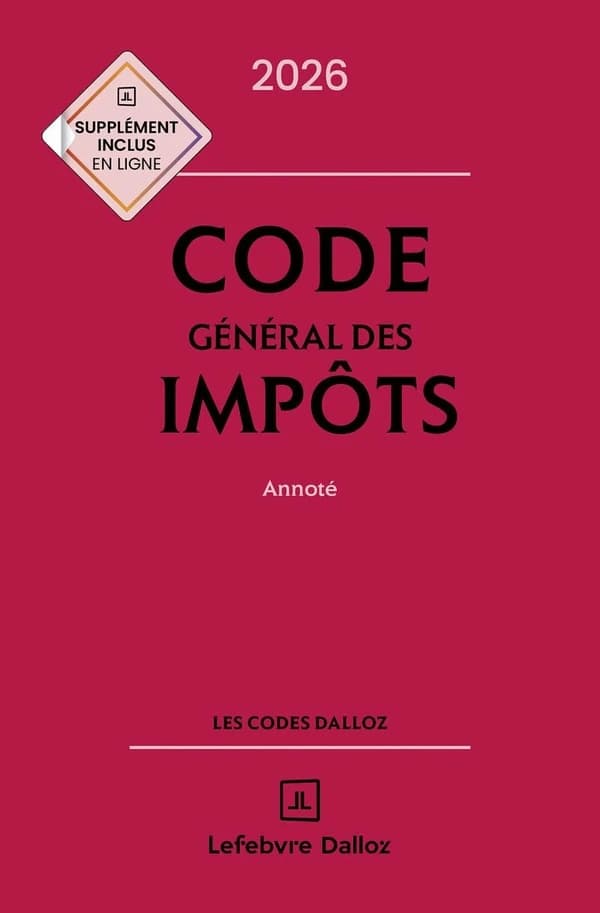 Code général des impôts : annoté. 2026