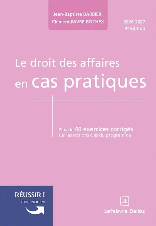 Le droit des affaires en cas pratiques (4e éd.)