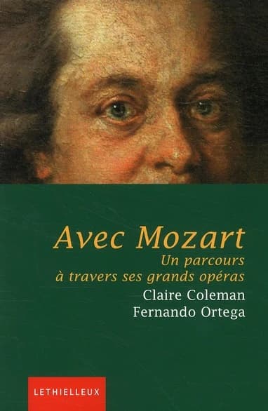 Avec Mozart : un parcours à travers ses grands opéras