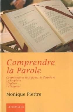 Comprendre la Parole. Année A, Le prophète, l'apôtre, le Seigneur