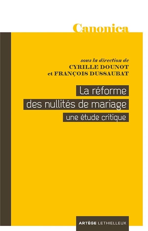 La réforme des procédures de nullités de mariage : une étude critique