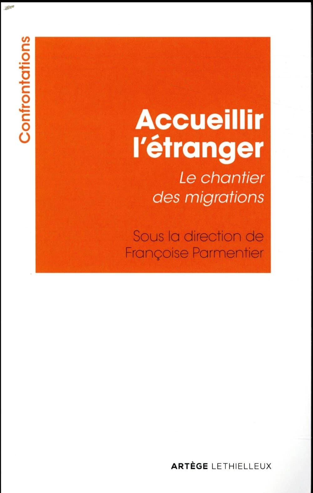 Accueillir l'étranger : le chantier des migrations
