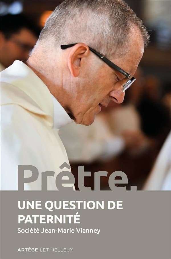Prêtre, une question de paternité : [actes du colloque, Ars, Foyer sacerdotal Jean-Paul II, 28-30 janvier 2019]