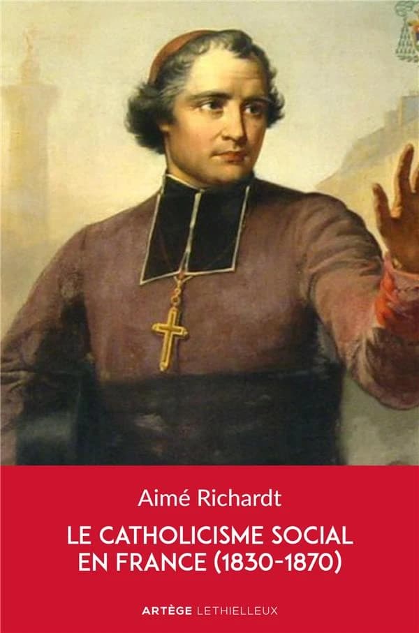 Le catholicisme social dans la France du XIXe siècle : 1830-1870