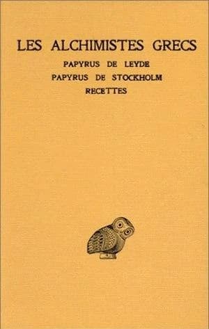 Les Alchimistes grecs T. I