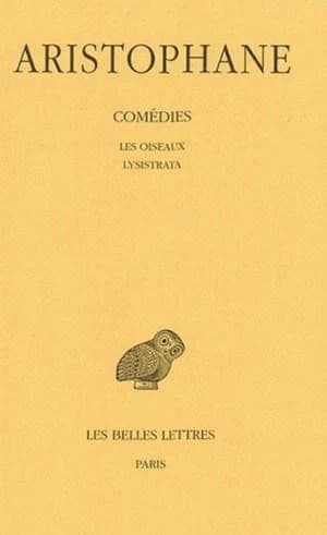 Les Oiseaux ; Lysistrata (9e tirage) Aristophane ; texte établi par Victor Coulon et trad. par Hilaire Van Daele