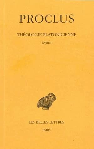 Théologie platonitienne Tome 1