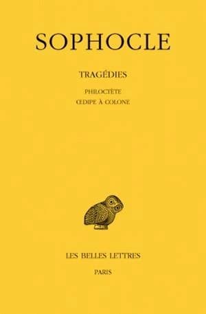 Philoctète ; Oedipe à Colone (5e tirage) Sophocle ; texte établi par Alphonse Dain,... ; et trad. par Paul Mazon,...